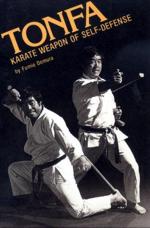 TONFA: Karate Weapon of Self-Defense